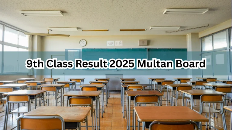9th Class Result 2025 Multan Board