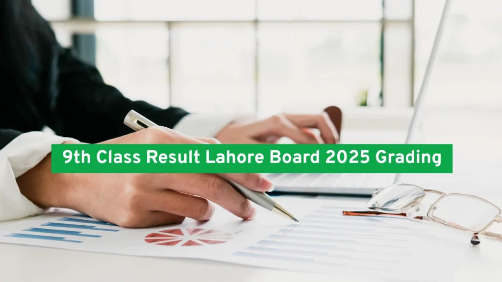 9th Class Result Lahore Board 2025 Grading