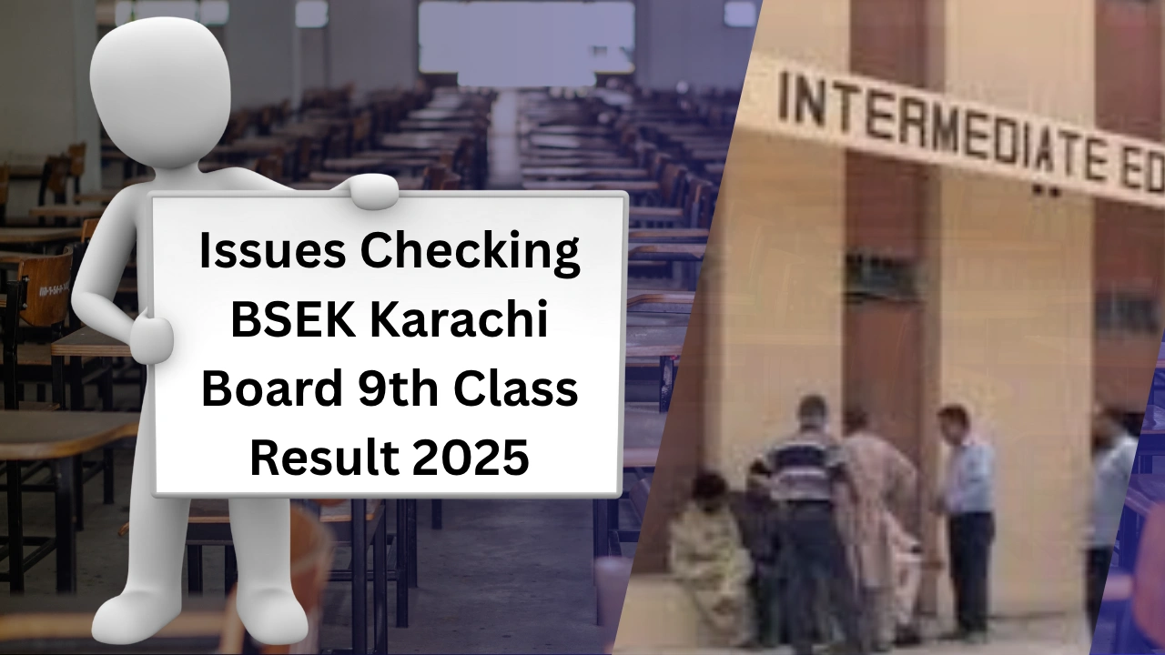 Issues Checking BSEK Karachi Board 9th Class Result 2025